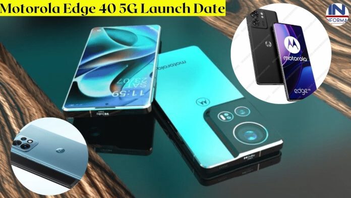 Motorola Edge 40 5G Launch Date: इस दिन भारत में लॉन्च होगा Motorola Edge 40 5G! तुरंत जानिए कीमत, फीचर्स से लेकर.....