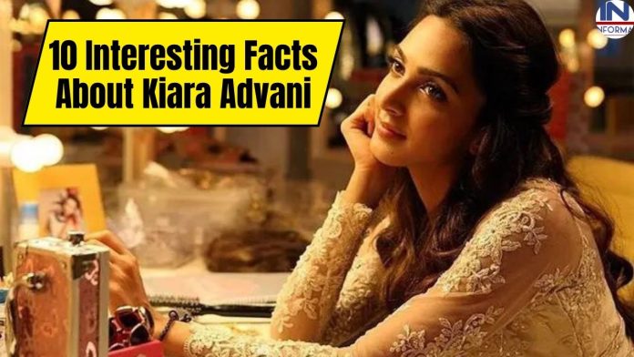 10 Interesting Facts About Kiara Advani: कियारा आडवाणी के बारे में 10 रोचक तथ्य जो आपको जरूर जानना चाहिए
