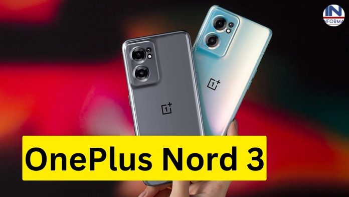OnePlus Nord 3 की कीमत जानकर ख़ुशी से झूम उठोगे, डिजाइन और फीचर्स देखकर iPhone की तरफ देखोगे नहीं