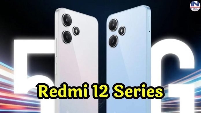 Redmi 12 Series : रेडमी ने 6GB RAM और 128GB हार्डडिस्क के साथ लॉन्च किया 5G स्मार्टफोन महज 10,999 रुपये में