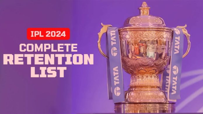 IPL 2024 Retention Full List
