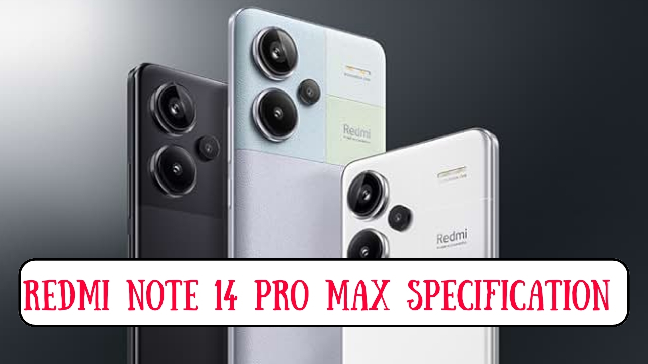 Redmi Note 14 Pro Max Specification