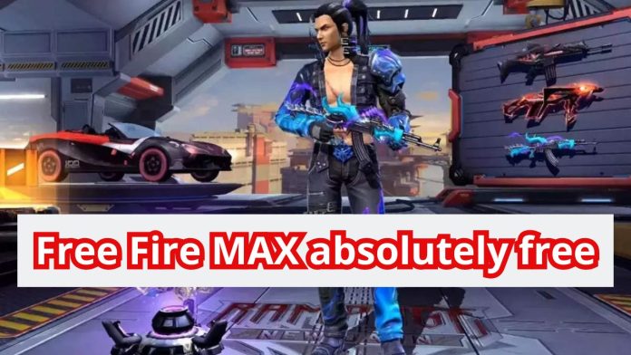 Free Fire MAX absolutely free