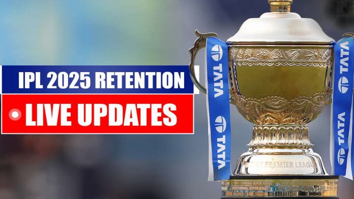 IPL Retention 2025 LIVE Updates