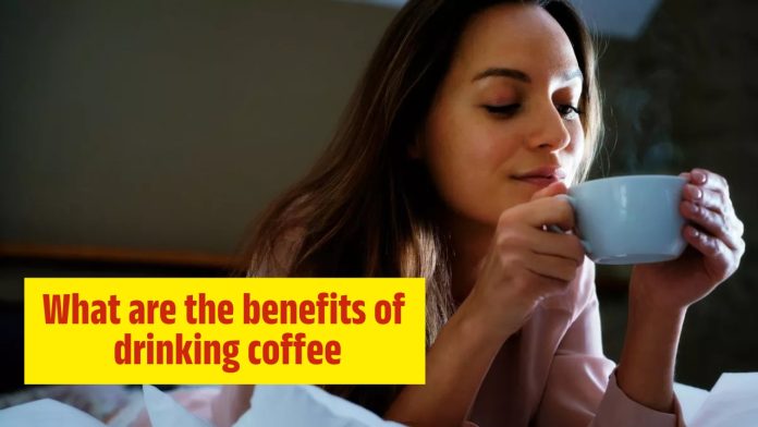 What are the benefits of drinking coffee